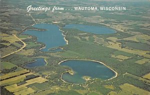 Greetings Wautoma Silver Lake  - Wautoma, Wisconsin WI