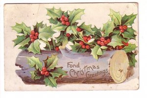 Fond Christmas Greetings, Embossed, Used 1910 Split Ring Cancel