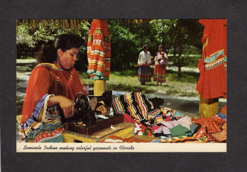 FL Seminole Indians Indian Sewing Machine Clothing Garments Florida Postcard