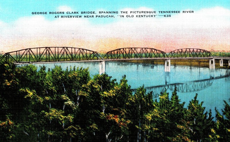 VINTAGE POSTCARD GEORGE ROGERS CLARK BRIDGE OVER TENNESSEE RIVER PEDUCAH KY