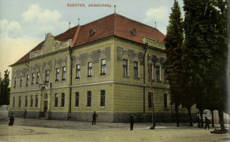 hungary, SZENTES, Járás Biróság, District Court (1910s) Postcard 