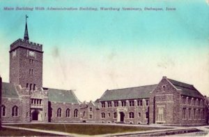 MAIN BUILDING WARTBURG SEMINARY DUBUQUE, IA