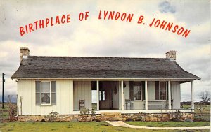 Lyndon Baines Johnson Birthplace - Stonewall, Texas TX  