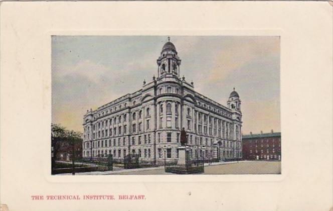 Northern Ireland Belfast The Technical Institute 1911