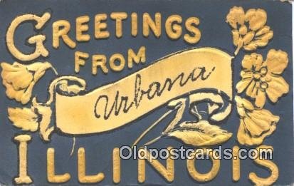 Greetings from Urbana Illinois, IL USA Novelty Writing on back 
