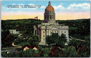 State Capitol and Governor's Mansion at Frankfort in Old Kentucky Postcard