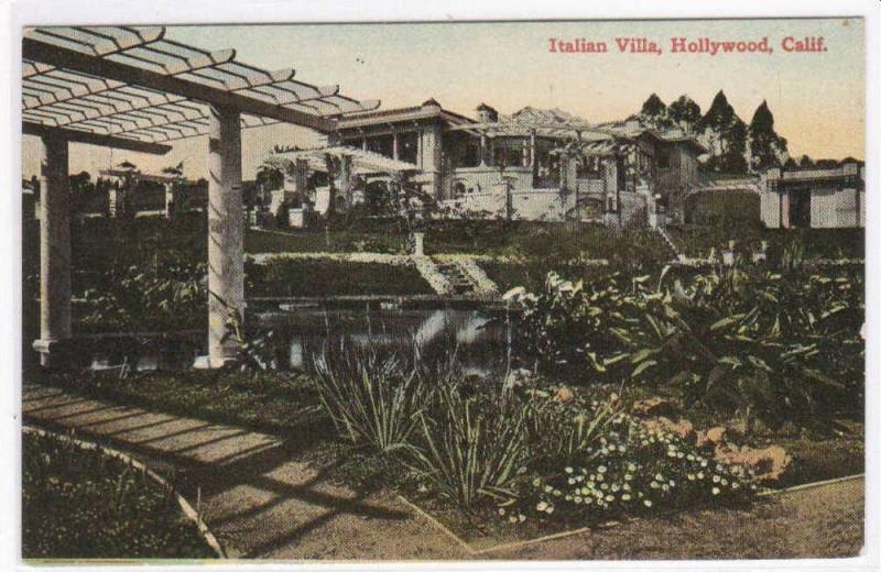 Italian Villa Hollywood Los Angeles California 1910c postcard