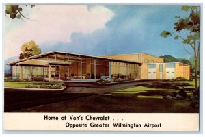 Home Of Van's Chevrolet Opposite Greater Wilmington Airport Delaware DE Postcard 