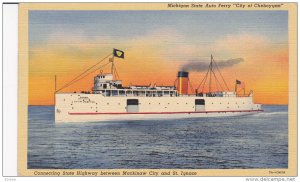 Michigan State Auto Ferry CIty of Cheboygan, 30-40s