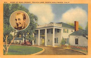 Home of Bing Crosby Toluca Lake North Hollywood, California USA View Postcard...