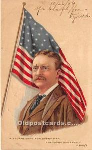 A Square Deal for Every Man President Theodore Roosevelt 1906 indentation in ...