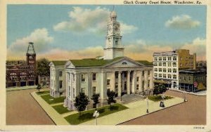 Clark County Court House - Winchester, Kentucky KY  