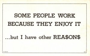 Vintage Postcard 1920's Some People Work Because They Enjoy It Quote About Life