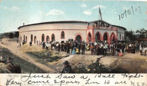 THE BULL RING MEXICO POSTCARD 1907