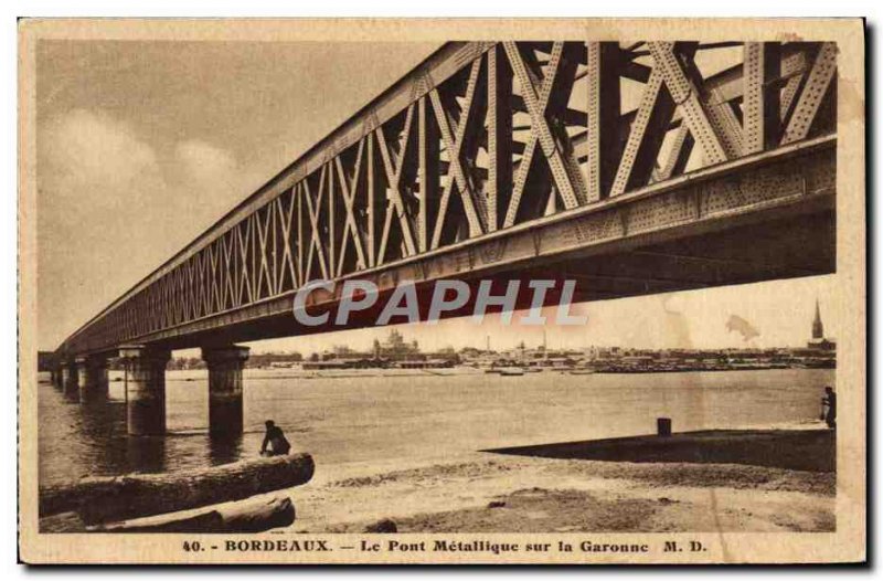 Old Postcard Bordeaux Metallic bridge on the Garonne