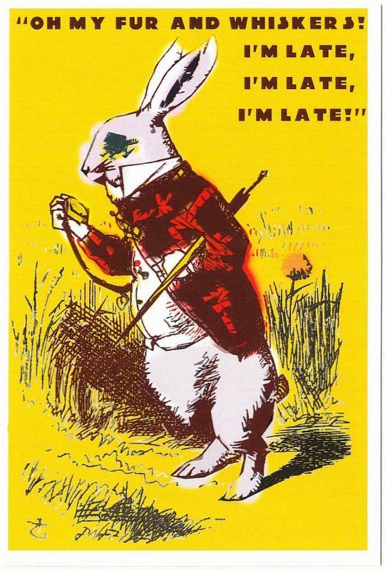 Alice in Wonderland White Rabbit Oh My Fur and Whiskers I'm Late Quote Postcard