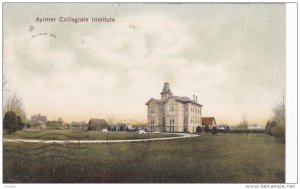 CANADA, PU-1907; Aylmer Collegiate Institute