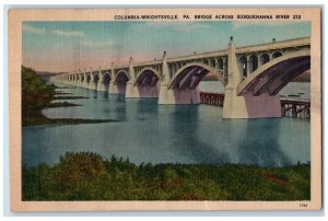 1940 Bridge Across Susquehanna River Columbia-Wrightsville Pennsylvania Postcard 