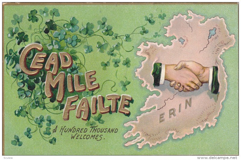 SAINT PATRICK´S DAY, 1900-1910´s; The Emerald Isle, Cead Mile Failte A Hund...