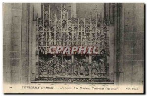 Cathedrale d & # 39Amiens Old Postcard L & # 39ancien and New Testaments