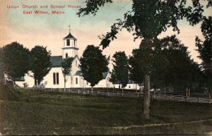 Maine East Wilton Union Church and School House 1910