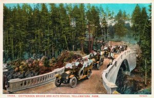 VINTAGE POSTCARD CHITTENDEN BRIDGE AUTO STAGES YELLOWSTONE PARK OLD CARS