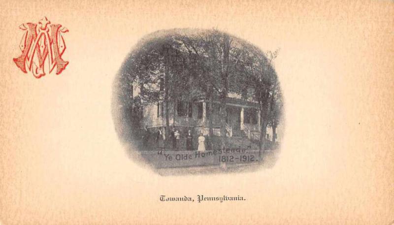 Towanda Pennsylvania scenic view Ye Olde Homesteade blank back antique pc Z44383