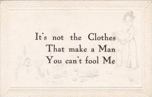 Fred Cavally Motto Series IT's Not The Clothes