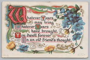 Greetings~Friends Over The Years~Calligraphy~Flowers~HW Taggert 1908 Postcard 