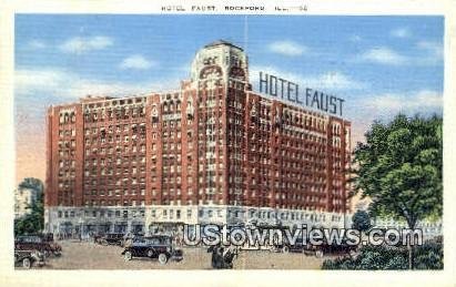 Hotel Faust - Rockford, Illinois IL