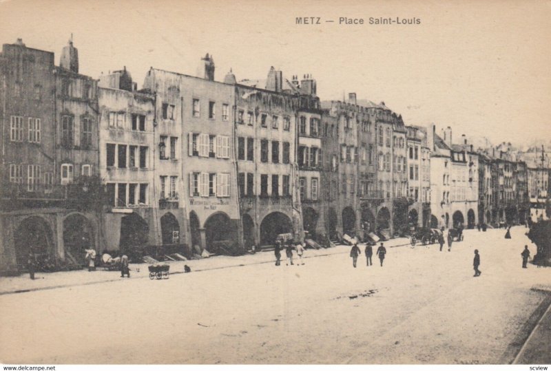 METZ , Germany (now France) , 1900-10s ; Place Saint-Louis #2