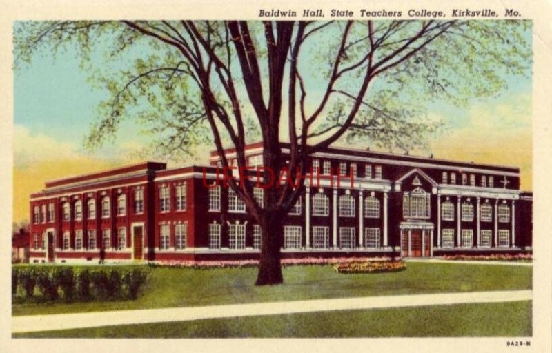 BALDWIN HALL, STATE TEACHERS COLLEGE, KIRKSVILLE, MO.