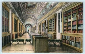 PALAIS de FONTAINEBLEAU, France ~ Interior BIBLIOTHEQUE Books  ca 1910s Postcard