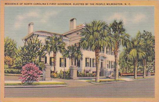 North Carolina Wilmington Residence Of North Carolinas First Governor Elected...