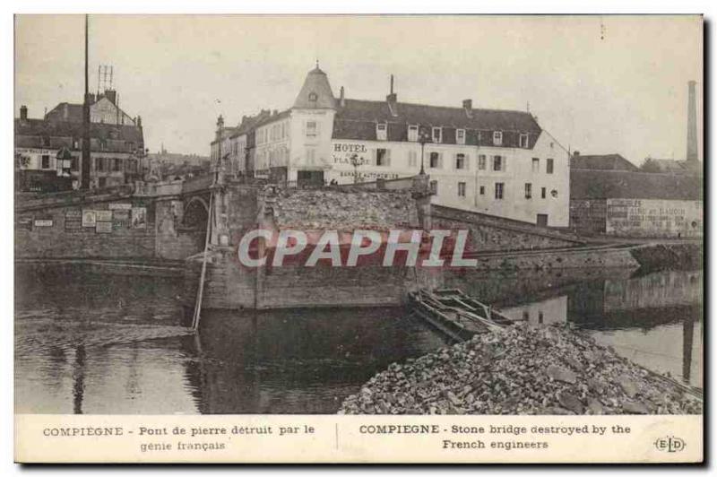 Postcard Old Army Compiegne Stone bridge destroyed by the French genius