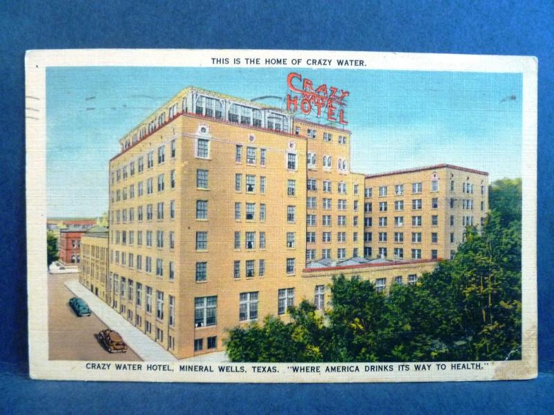 Postcard TX Mineral Wells Home of Crazy Water Hotel America Drinks Way to Health