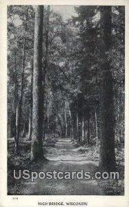 High Bridge - Wisconsin WI Postcard