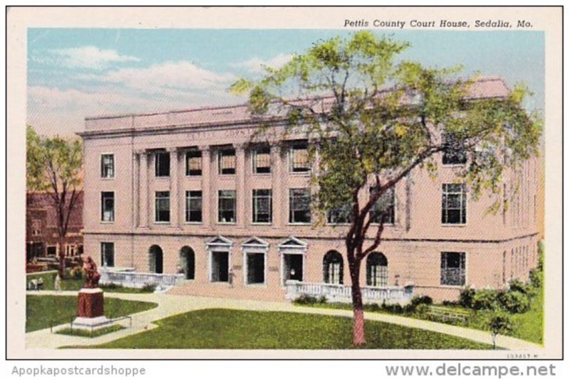 Missouri Sedalia Pettis County Court House