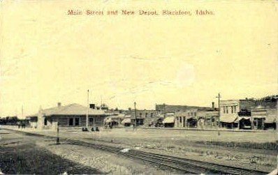 Main Street and New Depot - Blackfoot, Idaho ID