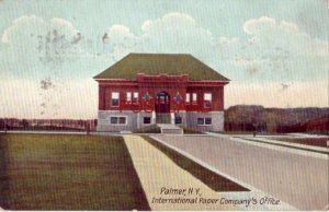 1908 PALMER, N.Y. INTERNATIONAL PAPER COMPANY'S OFFICE