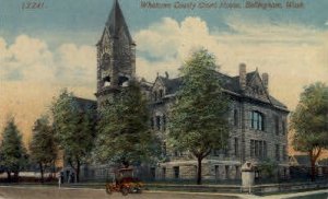 Whatcom County Court House - Bellingham, Washington WA  