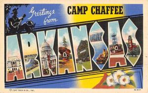 Camp Chaffee Arkansas Large Letter Linen Antique Postcard K54333 