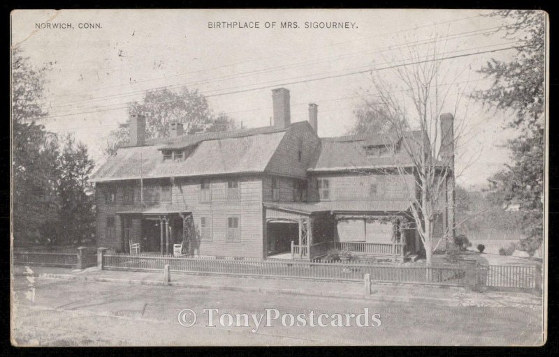 Norwich - Birthplace of Mrs. Sigourney