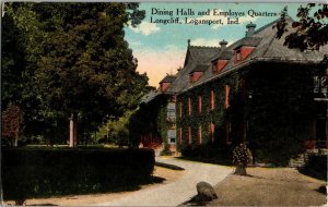 Dining Halls and Employees Quarters Longcliff Logansport IN Vintage Postcard V35