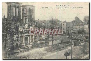 Old Postcard War 1914-1915 Gerbeviller La Chapelle du Chateau and houses in r...