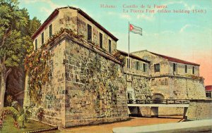 Habana Havana Cuba~La Fuerza Fort (Oldest Building 1540)~1910s POSTCARD