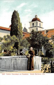 Father Onesiums at Fountain Santa Barbara California  