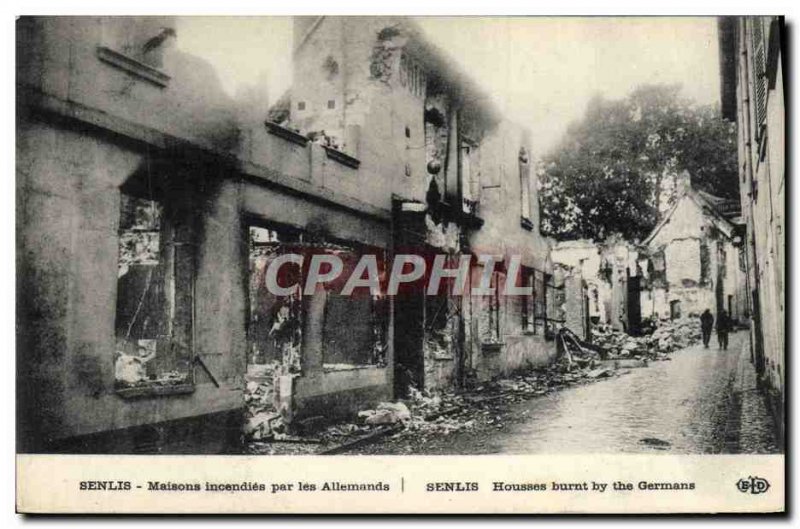 Postcard Old House Fires Senlis For the German Army