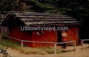 Oconaluftee Indian Village - Cherokee, North Carolina NC  