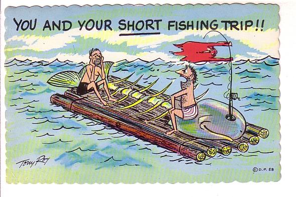 Tony Roy Cartoon, 'You and Your Short Fishing Trip', Two Men on a Raft with W...